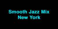 Smooth Jazz Mix New York Radio