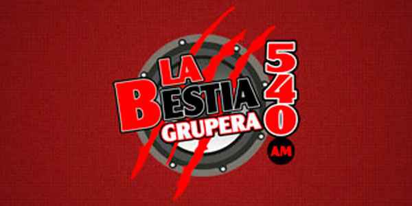   LA BESTIA GRUPERA 540 AM